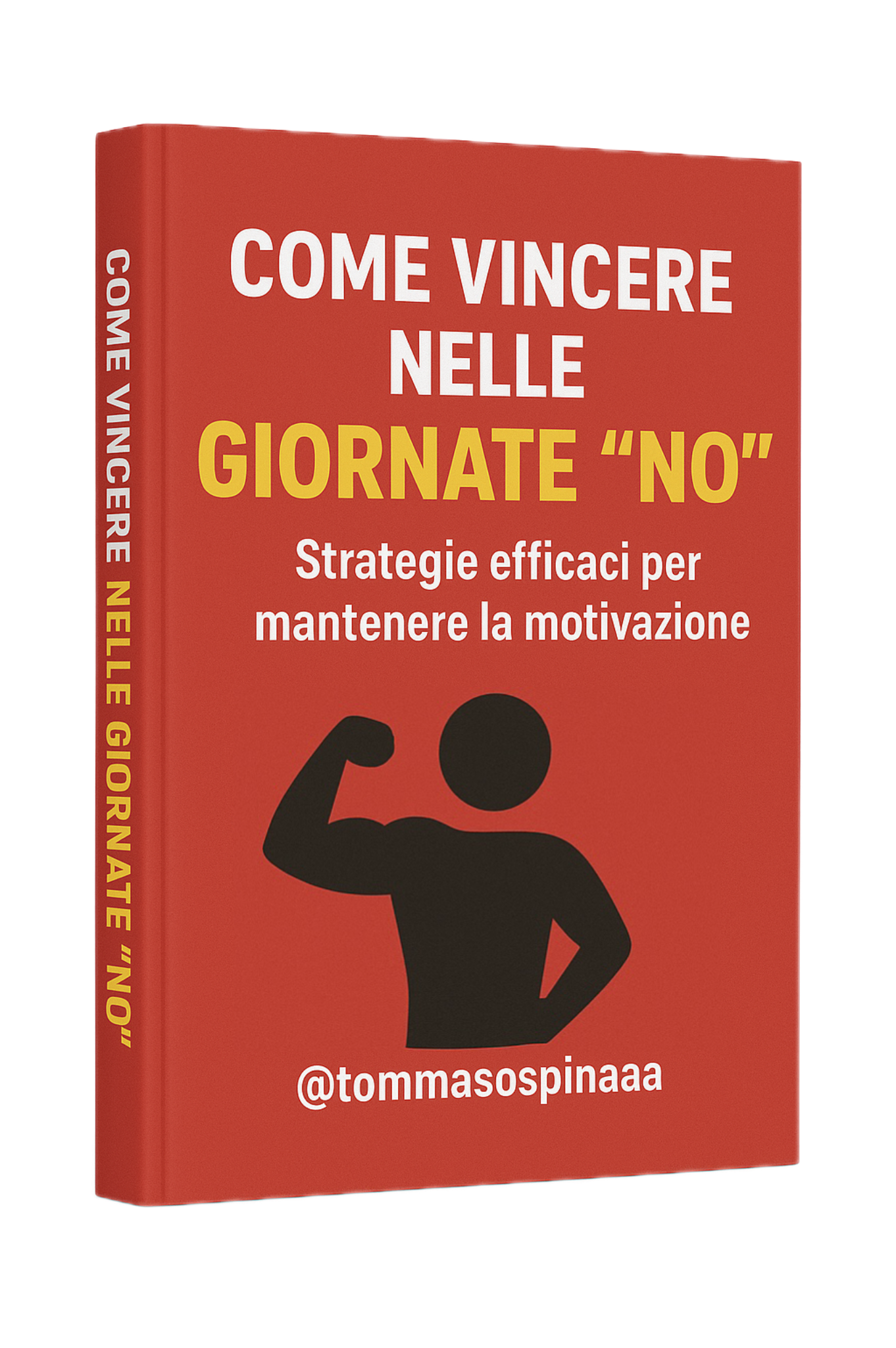 Come Vincere nelle Giornate "No" | E-Book